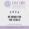 Text: 2024 - My Word for the year is