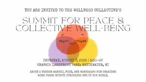 Summit for Peace & Collective Well-being August 7, 2025, Cravath Lakefront Park in Whitewater WI
